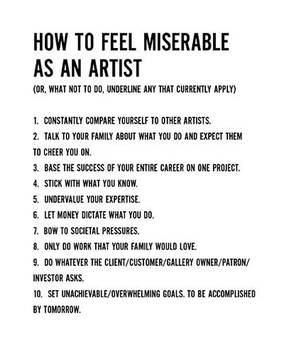 How to be a miserable artist