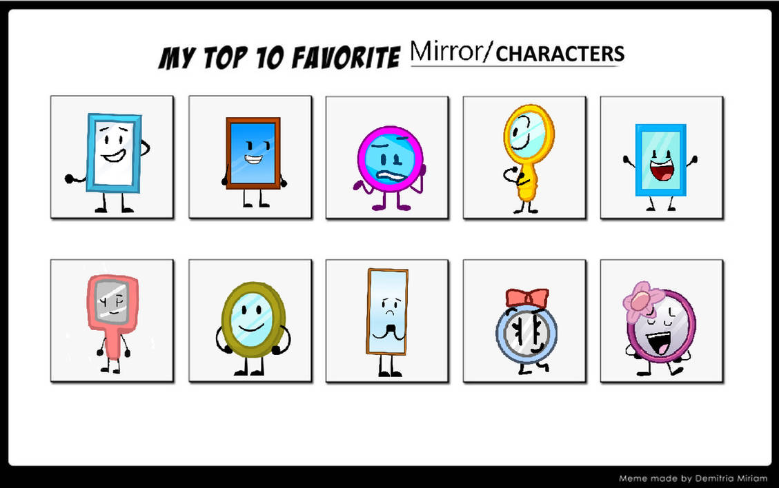 Top 10 Mirror Object shows by JULIANARHIAN123 on DeviantArt