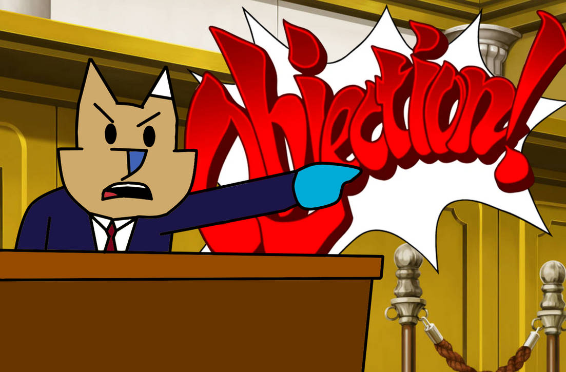 Objection! by ParkerOilar2328 on DeviantArt