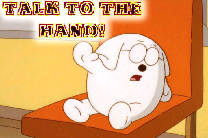 talk to tha hand