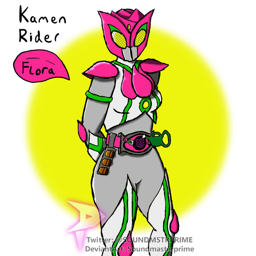Flower Rider Kamen Rider Flora by Soundmasterprime on DeviantArt