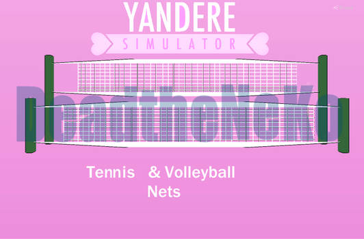 (Yandere Simulator) - Tennis and Volleyball Nets