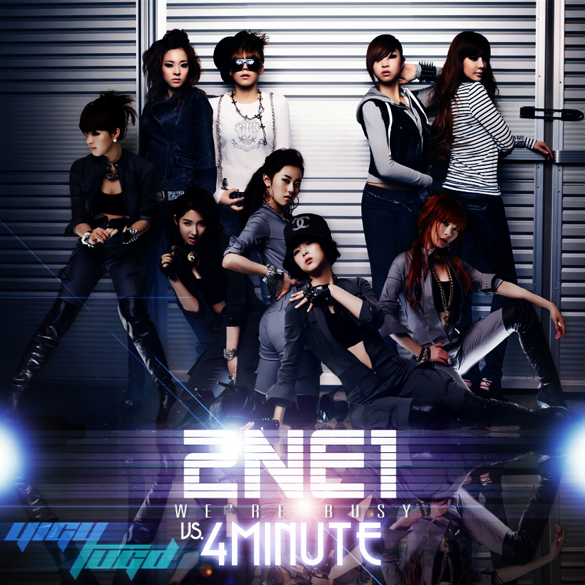 2NE1  vs. 4Minute - We're Busy