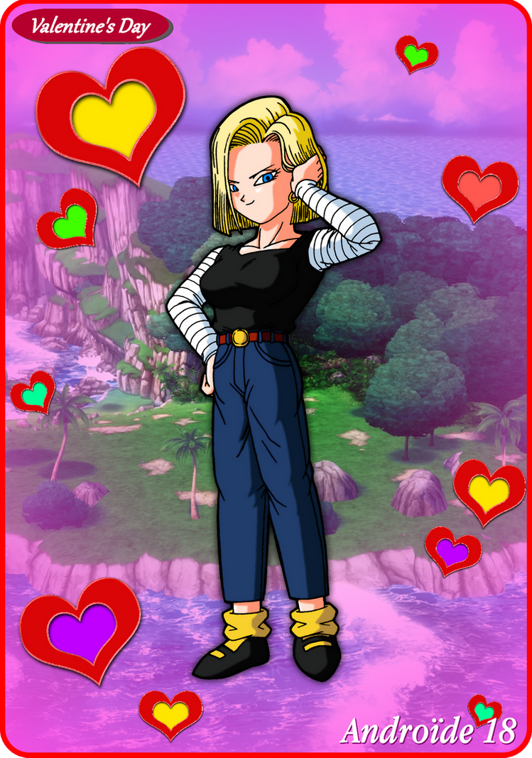 Heart Android 18 Android 18 (Valentine's Day 2020) by Teejee67 on DeviantArt
