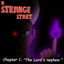 A Strange Start {Ch.1: The Lord's nephew.}