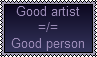 Good artist doesn't mean good person