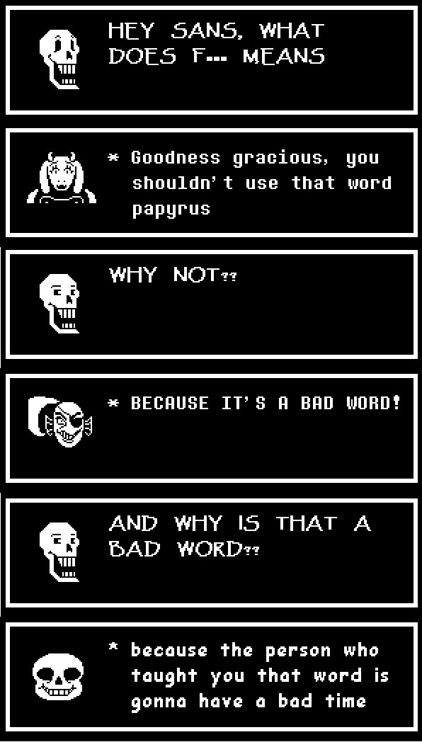 Why You Shouldn't Teach Papyrus About The F Word by Prince-riley