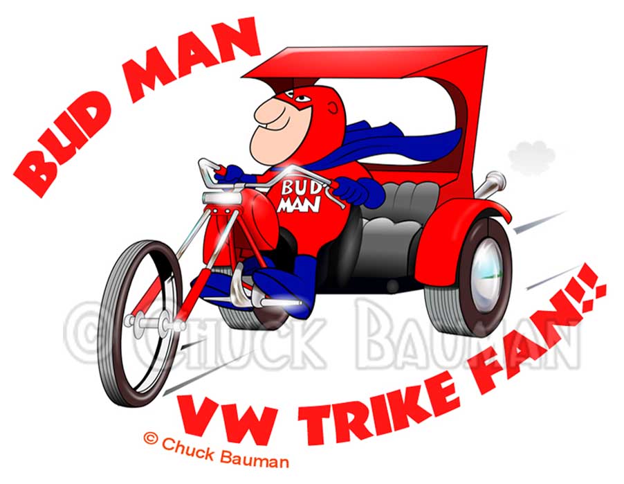 Bud Man - Vw Trike Fan