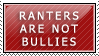 Ranter not Cyber bully