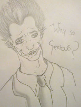 Why so Serious? - Joker