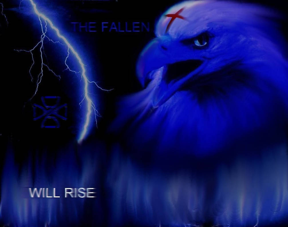 The Fallen Will Rise...