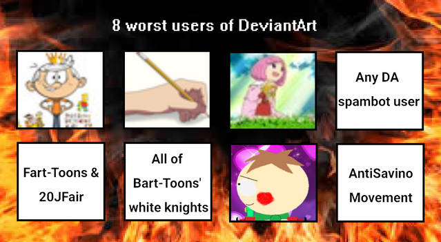 My 8 worst users of DeviantArt