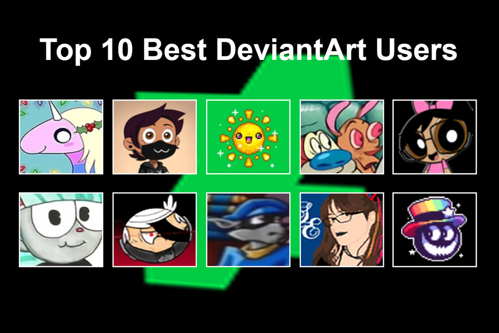 Top 10 Best Deviantart Users Meme By Marjulsansil On Deviantart Top 10 Best Deviantart Users Meme By Marjulsansil On Deviantart