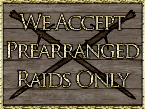 Prearranged Raids sign.