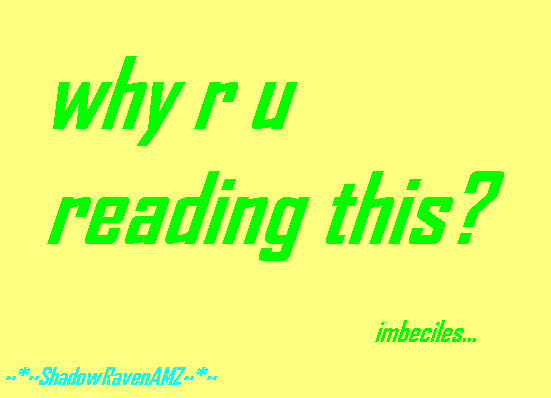 Y R U reading this?