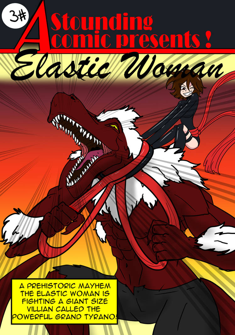 Astounding Comic Present Elastic Woman Issue 3 by ImpelUniversalHero on