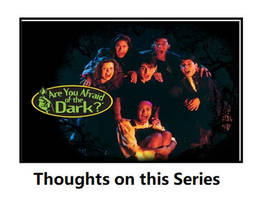 Thougts on Are you afraid of the dark