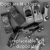 Boys are like toys