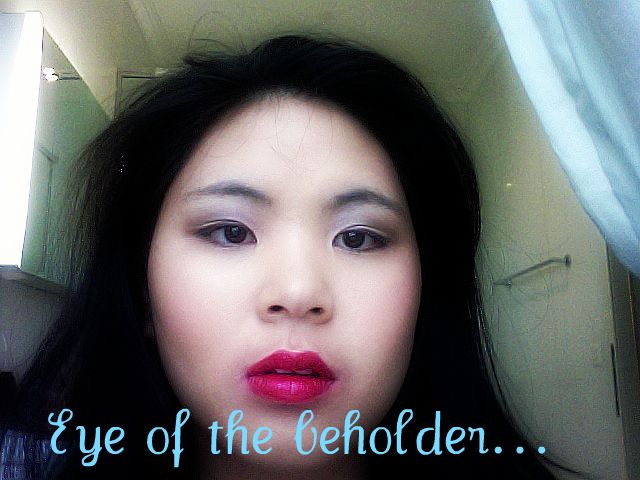 Eye of the Beholder...