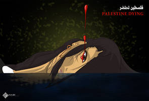 Palestine Dying