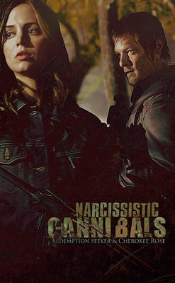 Narcissistic Cannibals: Faith and Daryl.