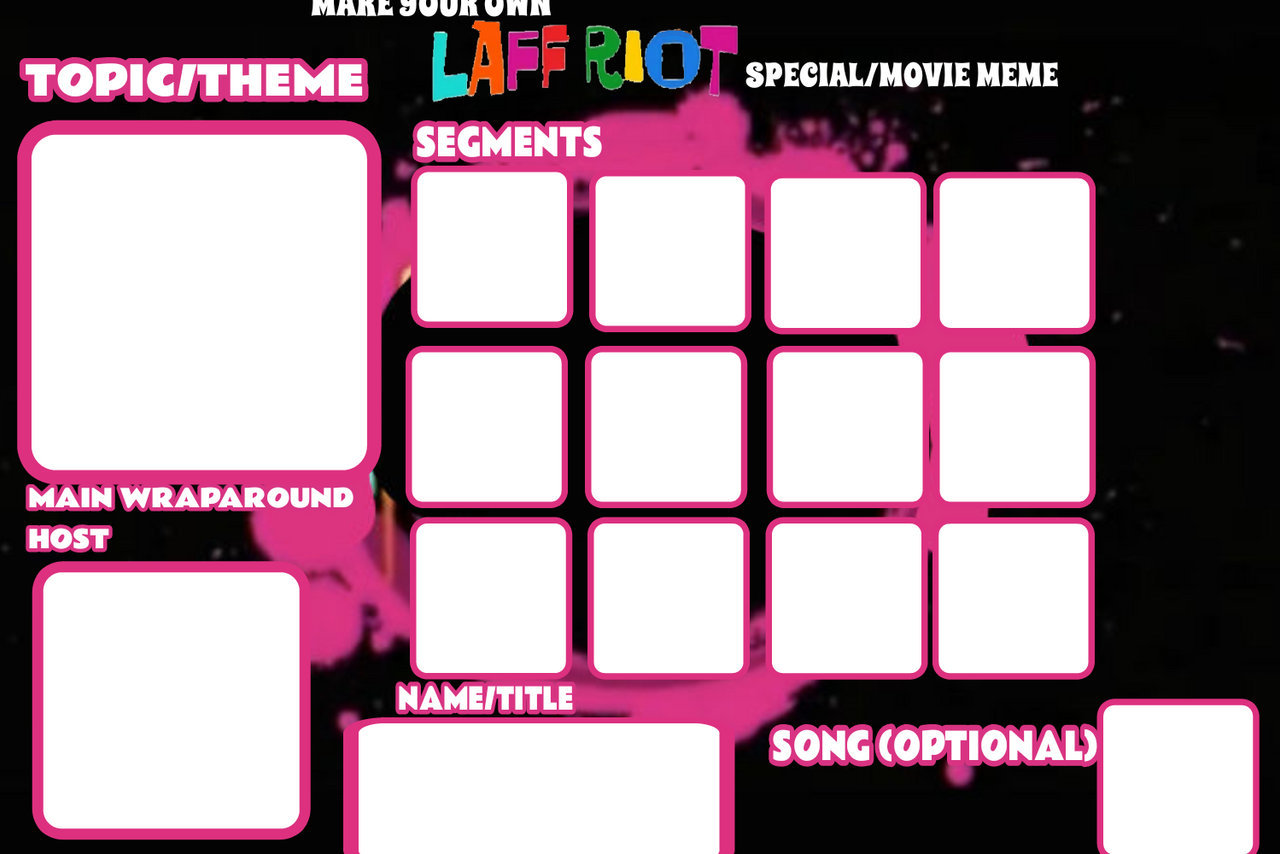 Make Your Own LAFF RIOT Special/Film Meme Template by madockjones2004 ...