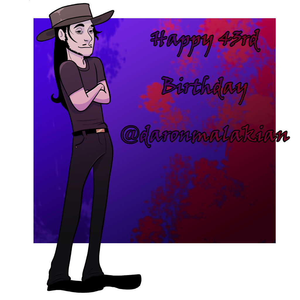 HAPPY BIRTHDAY DARON MALAKIAN by CoolSkeleton0095 on DeviantArt