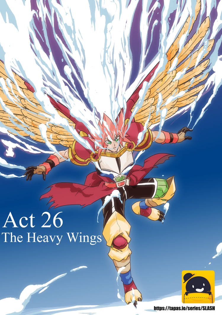 Slash 26 SLASH Act 26 The Heavy Wings by WadeVezecha on DeviantArt