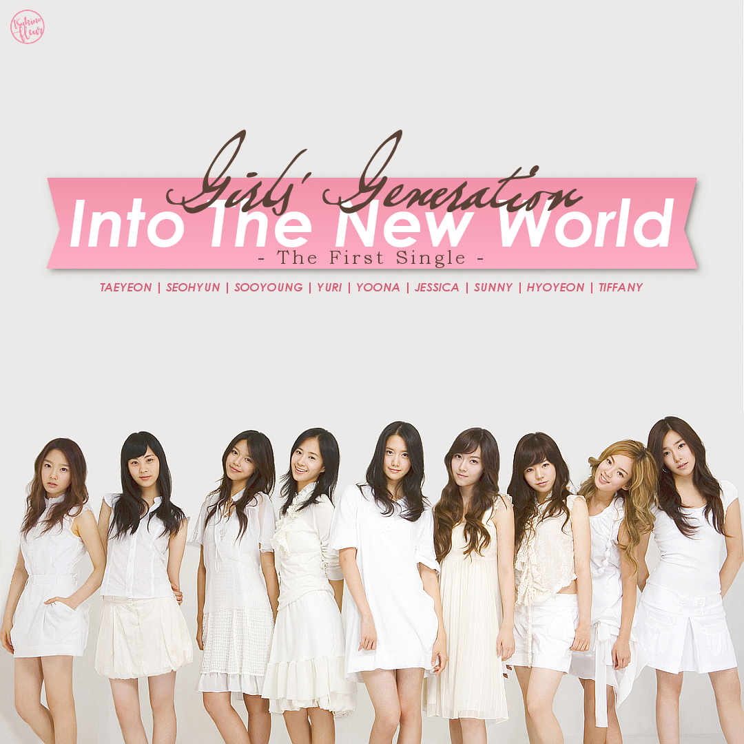 Girls' Generation / Into The New World by TsukinoFleur on DeviantArt