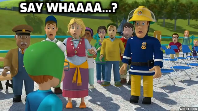 Fireman Sam meme by JamieL2011 on DeviantArt