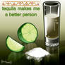 tequila makesme a betterperson