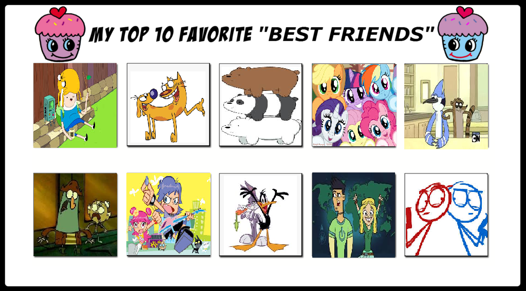 my top 10 favorite best friends by cartoonstar92 on DeviantArt my top 10 favorite best friends by cartoonstar92 on DeviantArt