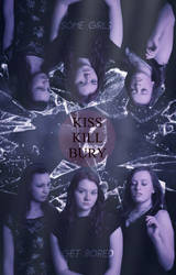 Kiss Kill Bury