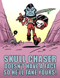 Skull Chaser Needs a Face