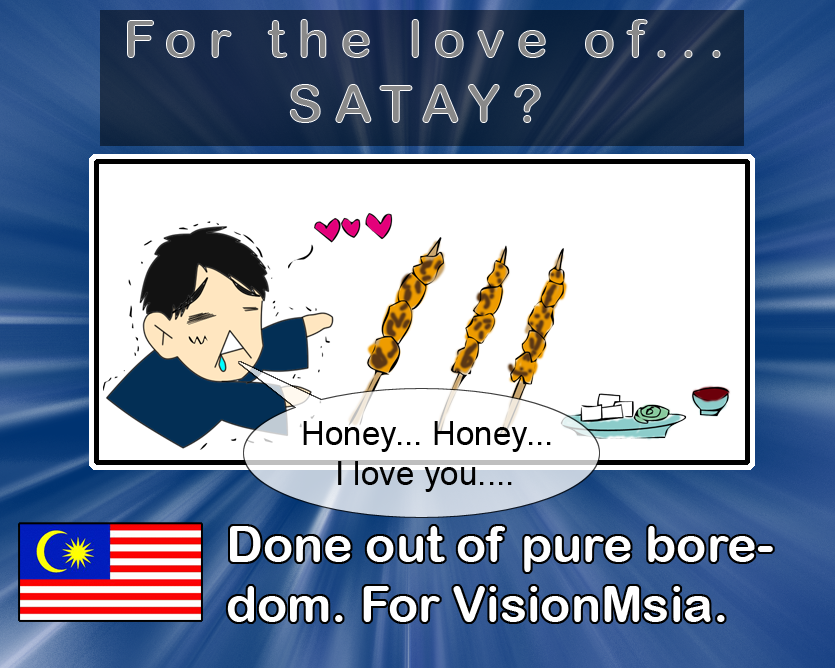 Random 2: For Da Love of Satay