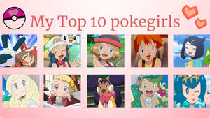 My Top 10 anime Pokegirls