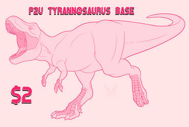 p2u Tyrannosaurus Base by contrabeast