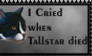 I Cried when Tallstar...
