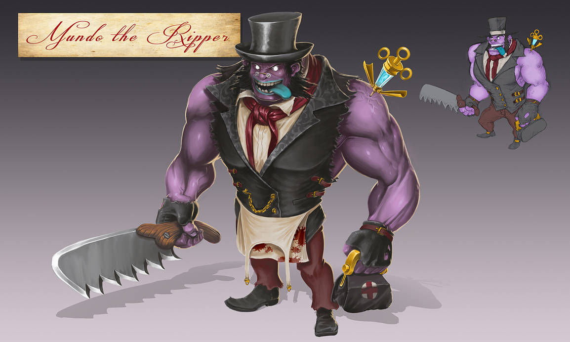 Mundo, The Ripper by sunnykoda on DeviantArt