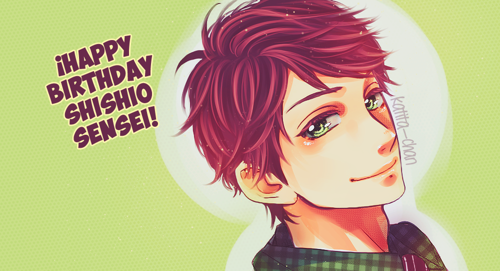 Happy birthday Shishio sensei! 1/?