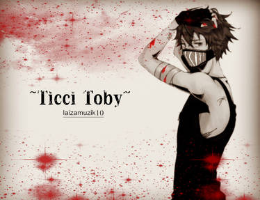 JUST ANOTHER BLOODY DAY ~TICCI TOBY~