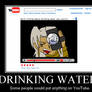 Drinking Water?