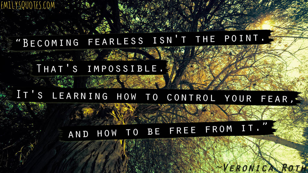 EmilysQuotes.Com - fearless, learning, control