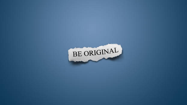 Be Original - Wallpaper