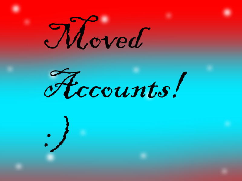 Moved Accounts