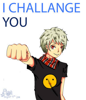 I CHALLANGE YOU