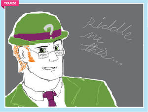 The riddler