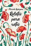 Book Cover - Relatos para ratos by LiberLibelula