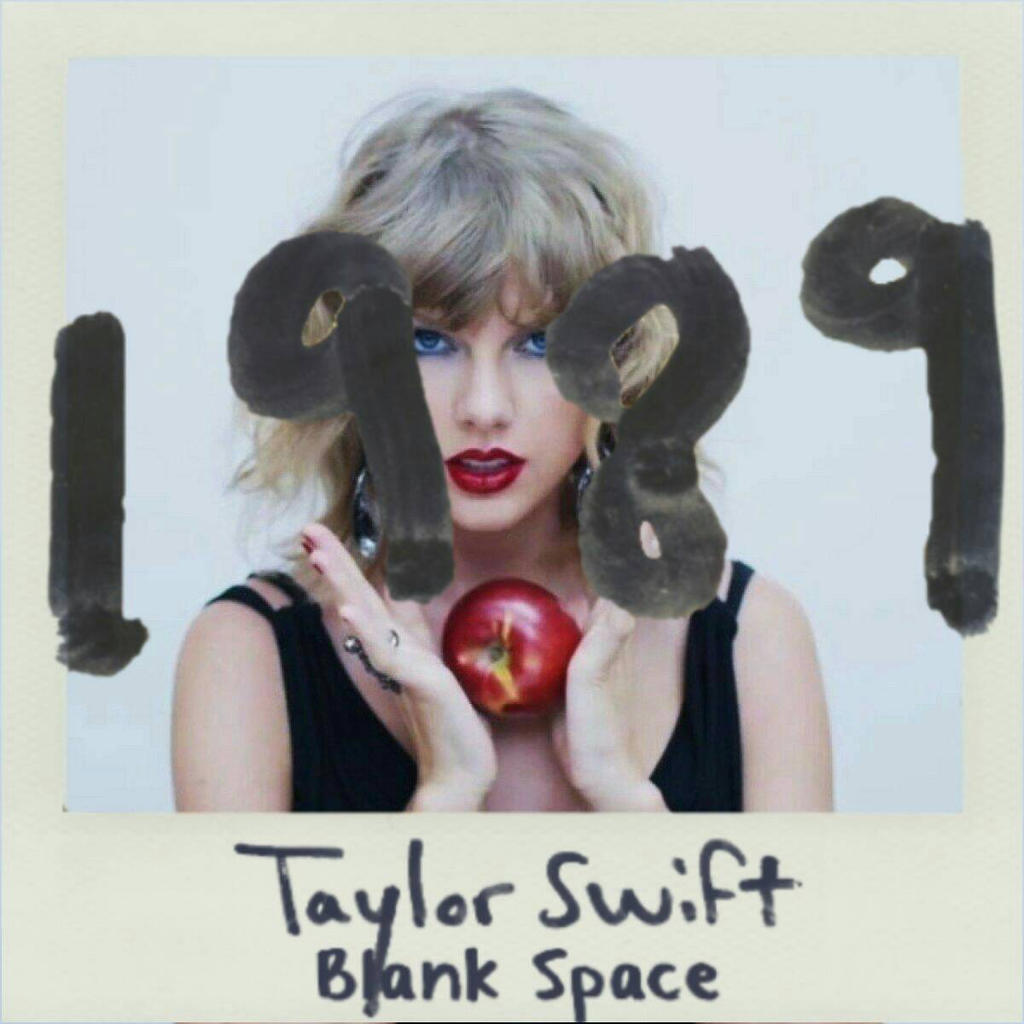 Blank Space Taylor Swift (1989) by argakazama on DeviantArt
