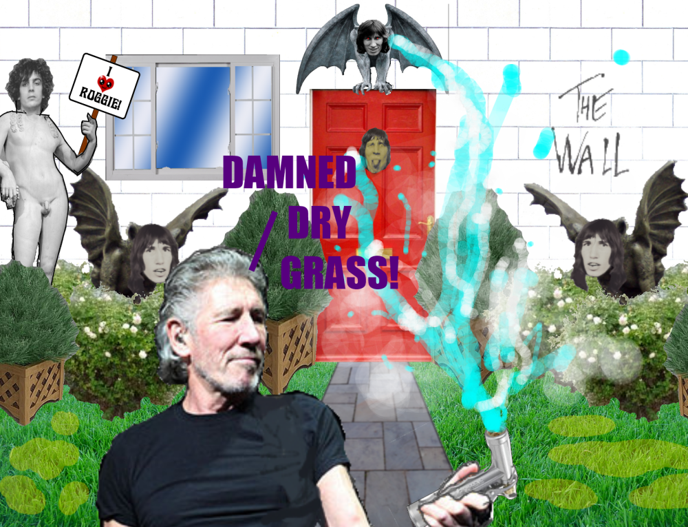 Roger Waters His Lawn - LOL